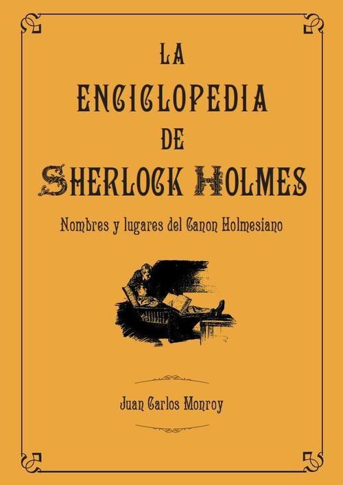 Enciclopedia de Sherlock Holmes, La. Nombres y lugares del Canon Holmesiano