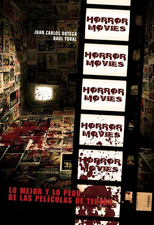 Horror Movies: Lo mejor y lo peor de las películas de terror. 