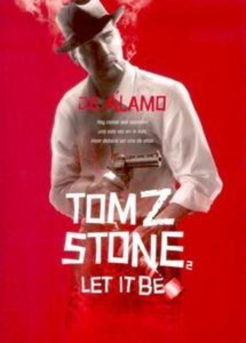 Tom Z. Stone 2. Let it Be. 