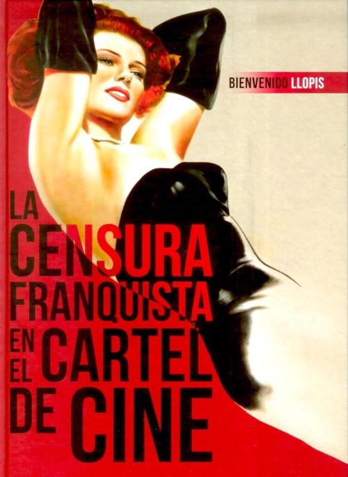 Censura franquista en el cartel de cine, La. 