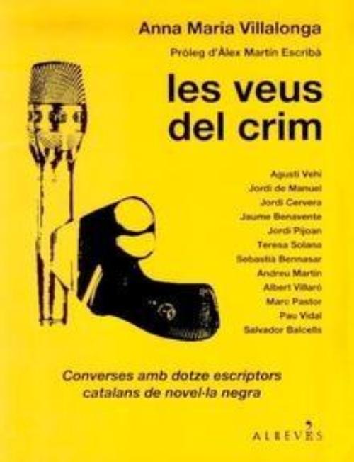 Veus del crim, Les. Converses amb dotze escriptors catalans de novel-la negra