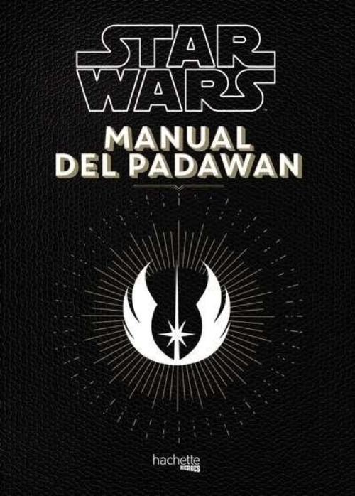 Star Wars. Manual del padawan. 