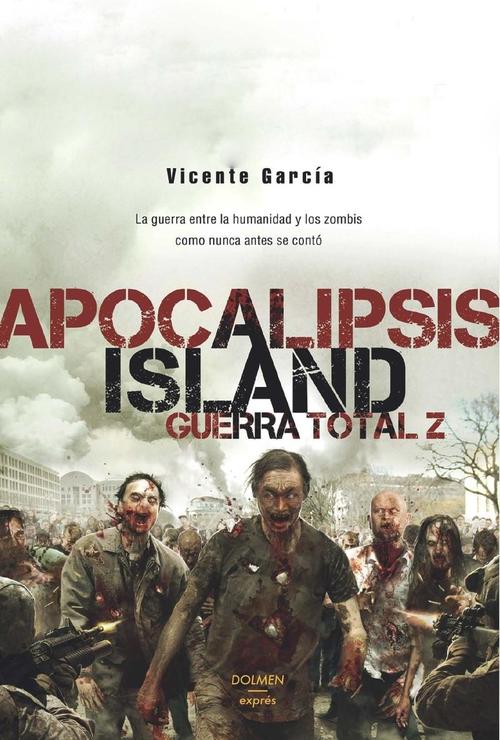 Apocalipsis Island. Guerra Total Z. 