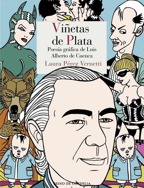 Viñetas de plata. Poesía gráfica de Luis Alberto de Cuenca. 