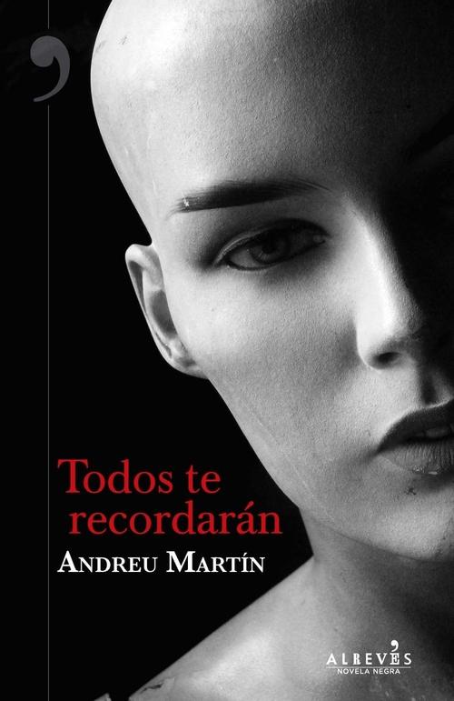 Todos te recordarán.