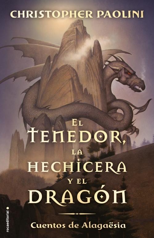 Tenedor, la hechicera y el dragón, El. Cuentos de Alagaësia