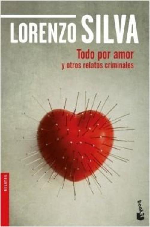Todo por amor y otros relatos criminales.