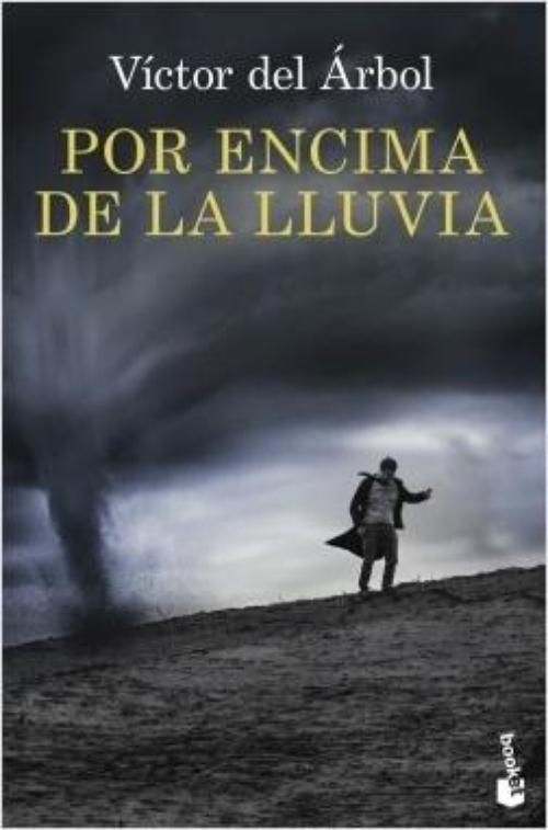 Por encima de la lluvia.
