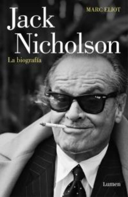 Jack Nicholson. La biografía. 