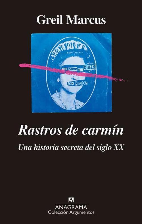 Rastros de carmín. Una historia secreta del siglo XX