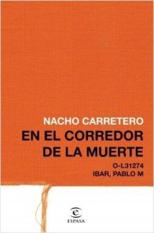 En el corredor de la muerte.