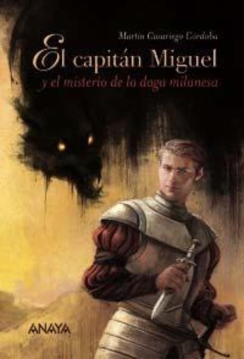 Capitán Miguel y el misterio de la daga milanesa, El. 