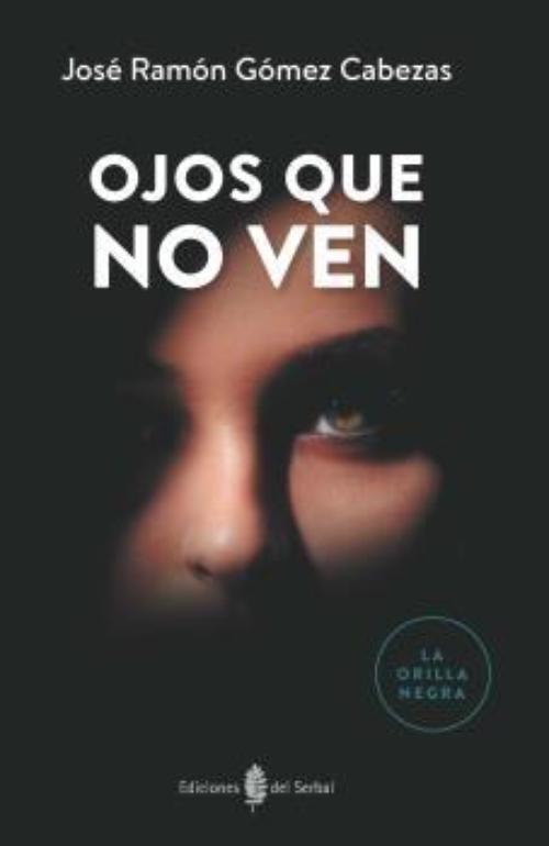Ojos que no ven.