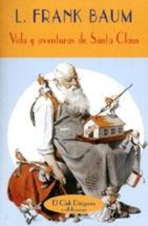 Vida y aventuras de Santa Claus. 