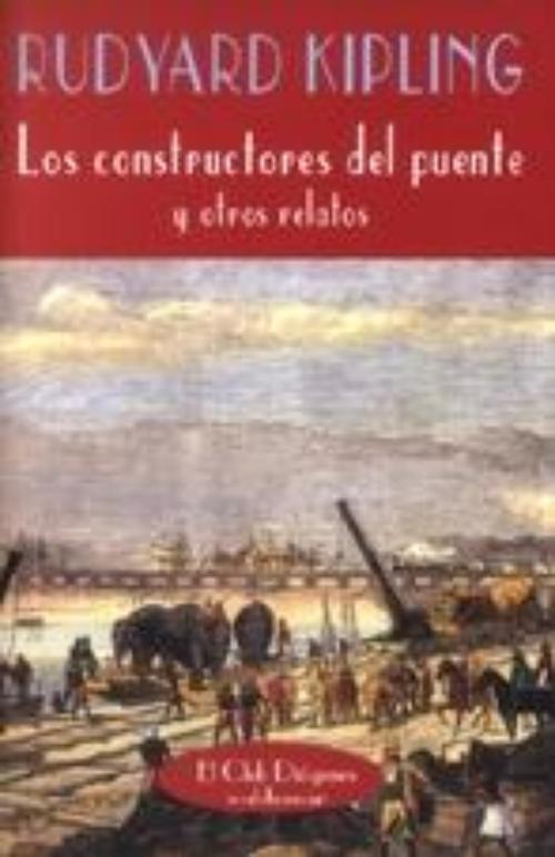 Constructores del puente y otros relatos, Los. 