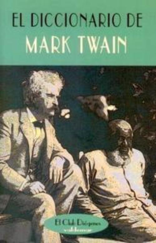 Diccionario de Mark Twain, El. 