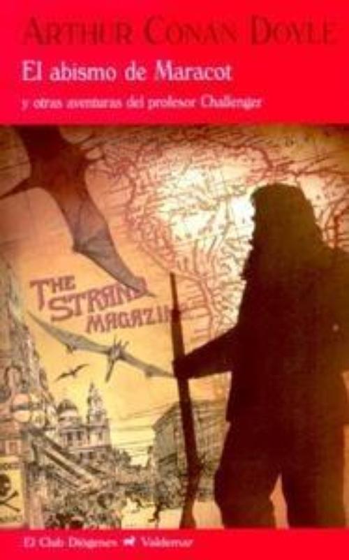 Abismo de Maracot y otras aventuras del profesor Challenger, El.