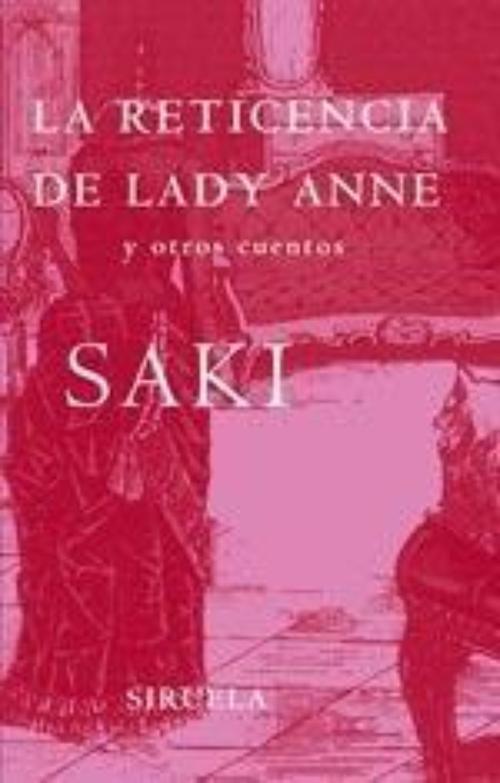 Reticencia de Lady Anne, La. Y otros cuentos