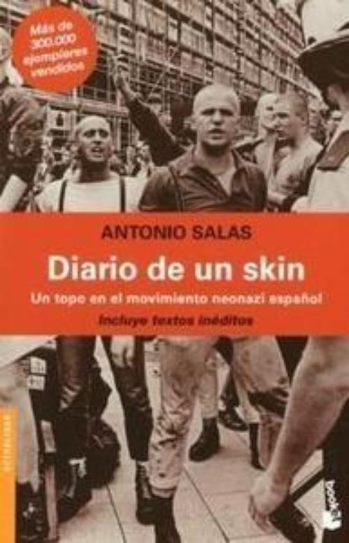 Diario de un skin. Un topo en el movimiento neonazi español