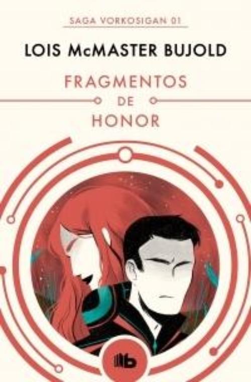 Fragmentos de honor. Saga Vorkosigan 1