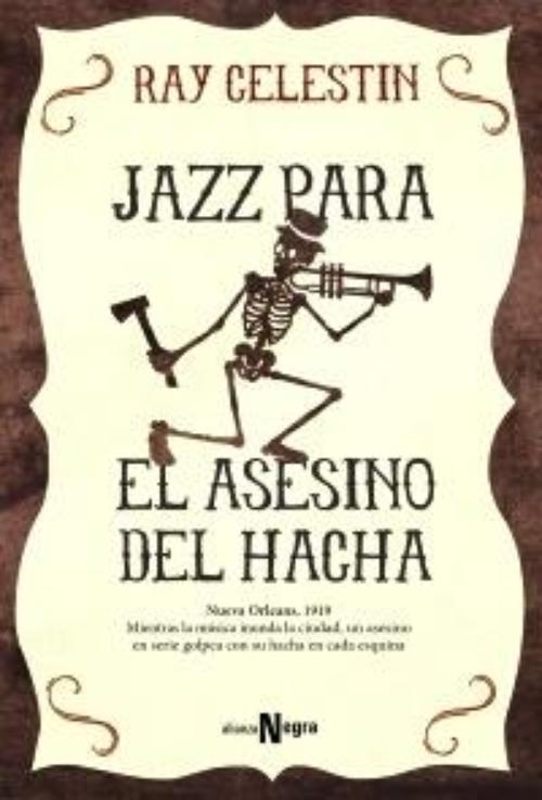 Jazz para el Asesino del Hacha. 