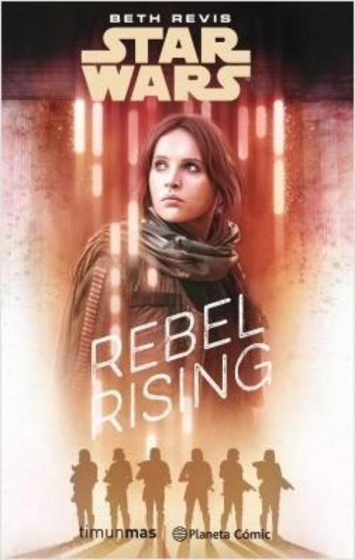 Star Wars: Rogue One Rebel Rising. 