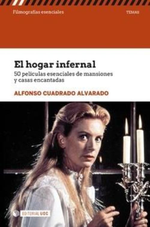 Hogar infernal, El. 50 películas esenciales de mansiones y casas encantadas