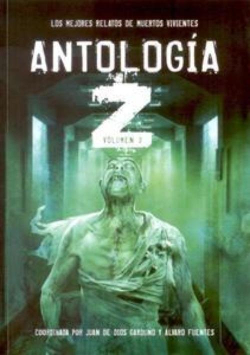Antología Z. Los Mejores Relatos de Muertos Vivientes 3. 