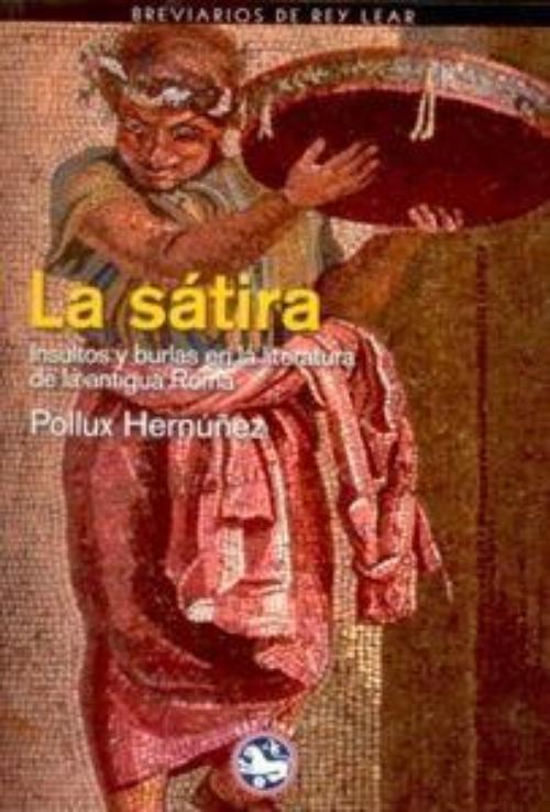 Sátira, La. Insultos y burlas en la literatura de la antigua Roma
