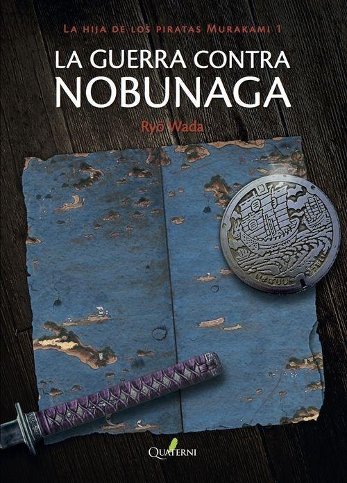 Guerra contra Nobunaga, La. La hija de los piratas Murakami I
