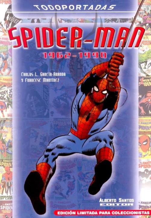 Spider-Man. Todo portadas 1962-1990. 