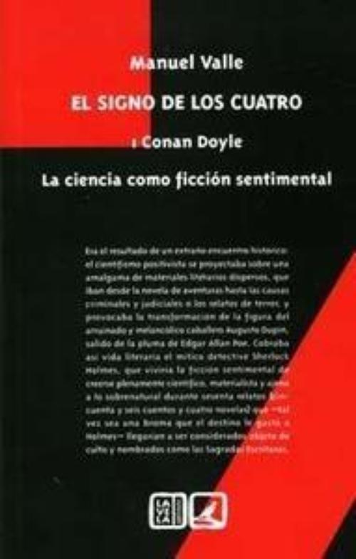 Arthur Conan Doyle: la ciencia como ficción sentimental. El signo de los cuatro. Volumen I