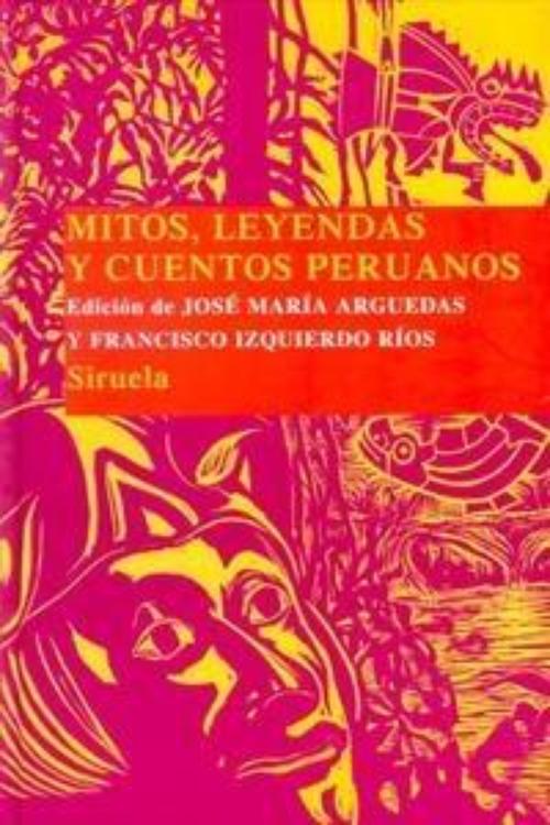 Mitos, leyendas y cuentos peruanos. 