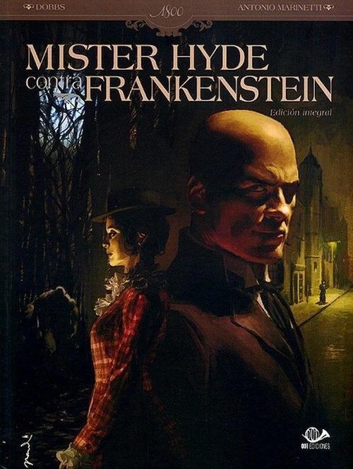 Mister Hyde contra Frankenstein. 