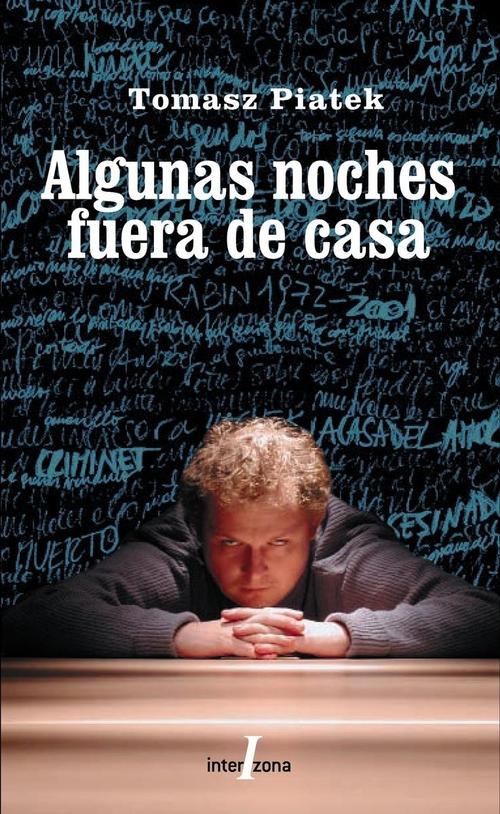 Algunas noches fuera de casa.