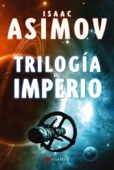 Trilogía del Imperio (edición colecionista) "Polvo de estrellas / Las corrientes del espacio / Un guijarro en el cielo". 