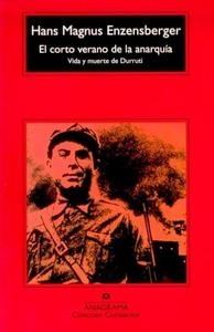 Corto verano de la anarquía, El "Vida y muerte de Durruti". Vida y muerte de Durruti