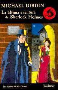 Ultima aventura de Sherlock Holmes, La