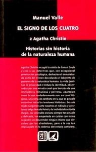 Agatha Christie. Historias sin historia de la naturaleza humana "El signo de los cuatro. Volumen II". 