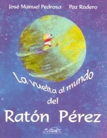 Vuelta al mundo del Ratón Pérez, La. 