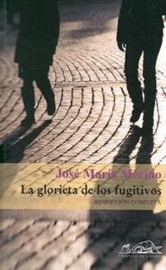 Glorieta de los fugitivos, La "Minificción completa". Minificción completa