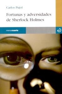 Fortunas y adversidades de Sherlock Holmes. 