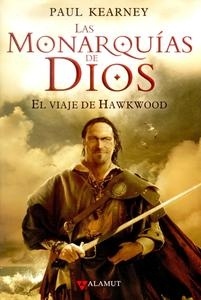 Viaje de Hawkwood, El "Las Monarquías de Dios, 1"
