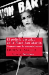Policía descalzo de la Plaza San Martín, El "El segundo caso del comisario Lascano"