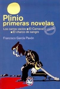 Plinio. Primeras novelas "Los carros vacíos / El Carnaval / El charco de sangre". Los carros vacíos / El Carnaval / El charco de sangre