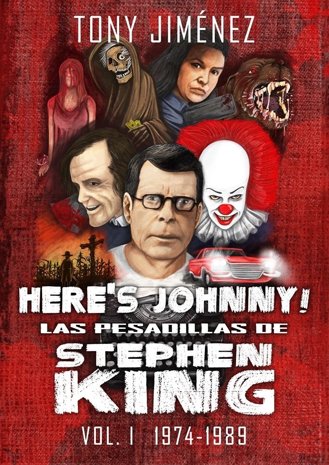 Here's Johnny! Las pesadillas de Stephen King Vol. I (1974-1989)