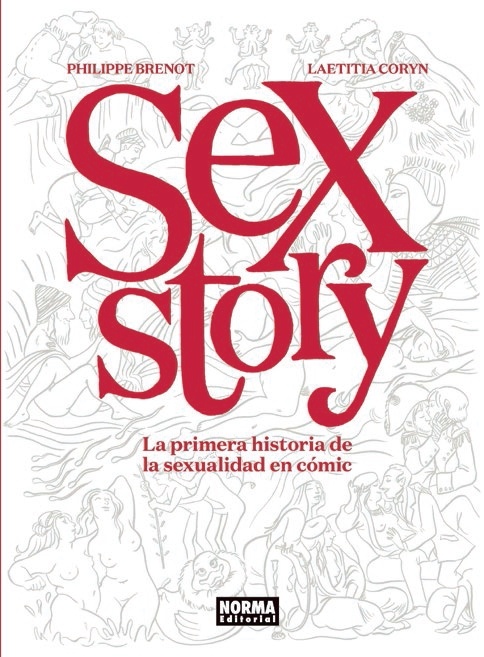 Sex Story. La primera historia de la sexualidad en cómic. 