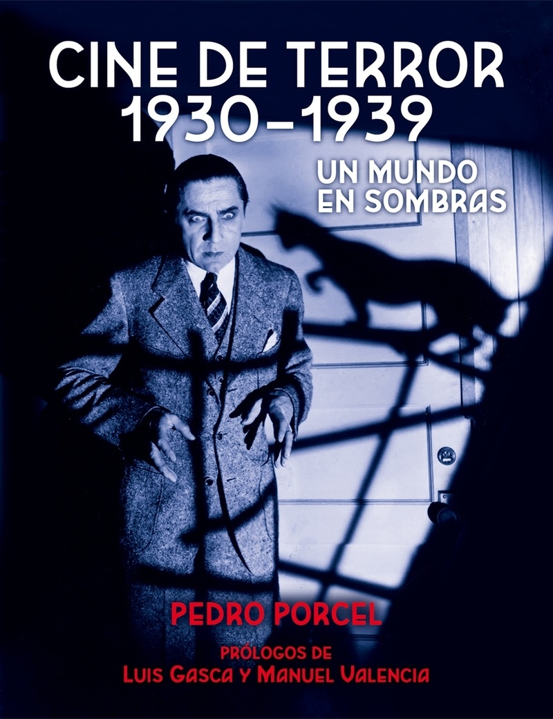 Cine de terror 1930 - 1939. Un mundo en sombras. 