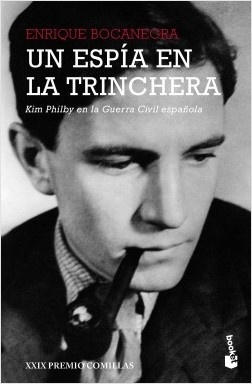 Espía en la trinchera, Un "Kim Philby en la Guerra Civil española". Kim Philby en la Guerra Civil española