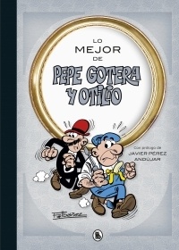 Lo mejor de Pepe Gotera y Otilio. 